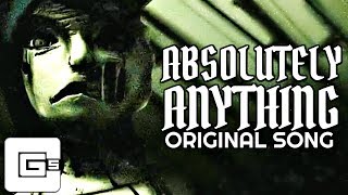 Absolutely Anything by CG5 (feat OR3O) ORIGINAL Mu