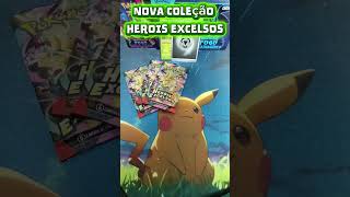 HERÓIS EXCELSOS. #pokemon #tcg #pikachu