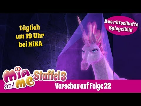 Das rätselhafte Spiegelbild - Mia and me Staffel 3 - Vorschau auf Folge 22