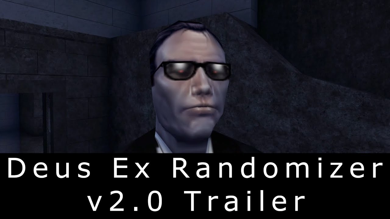 Deus Ex Randomizer v2.0 Trailer - YouTube