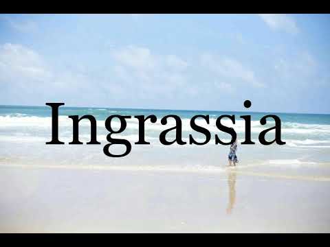 How To Pronounce Ingrassia🌈🌈🌈🌈🌈🌈Pronunciation Of Ingrassia
