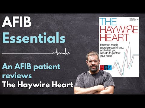 The Haywire Heart - Is this the MUST READ book for AFIB athletes?