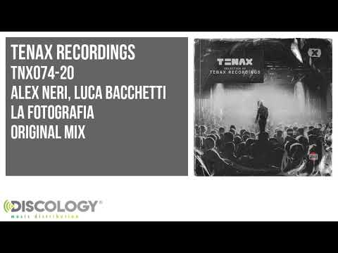 Alex Neri, Luca Bacchetti - La Fotografia [ Original Mix ] TNX074