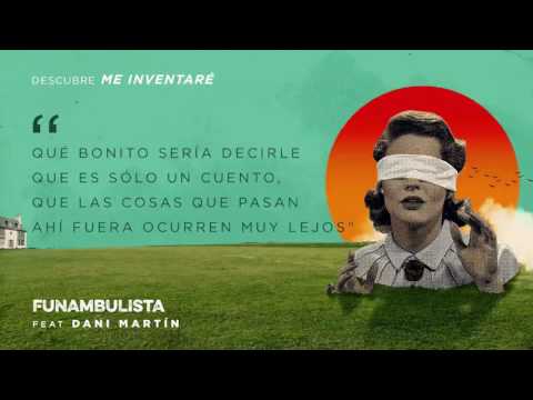 Descubre "Me inventaré" - Funambulista con Dani Martín #FrasesDualFunambulista