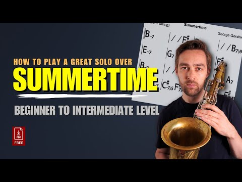 From Beginner to Intermediate: 3 Levels of Soloing Over Summertime | Free PDF