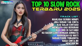 Download lagu Top 10 Lagu Sedih Patah Hati BALLAD Slow Rock Terbaru Dicari 2025 Cocok Disaat Menemani Hari mp3