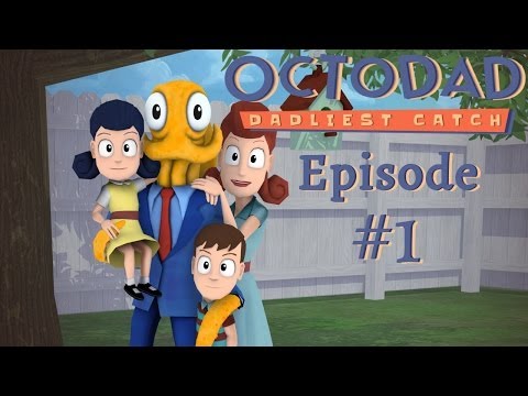 Octodad: Dadliest Catch - Episode 1