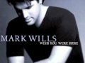 Mark Wills - Anywhere But Memphis