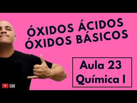 INTRODUÇÃO aos ÓXIDOS. Óxido BÁSICO, Óxido ÁCIDO, Nomenclatura, Fórmula, Reação |Aula 23 (Química I)
