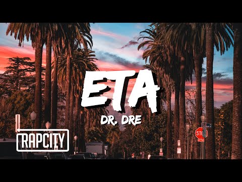Dr. Dre - ETA (Lyrics) ft. Snoop Dogg, Busta Rhymes & Anderson .Paak