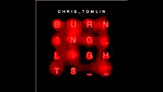 Chris Tomlin - Jesus, Son Of God (Ft. Christy Nockels)