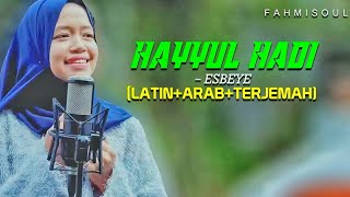 Download lagu HAYYUL HADI - ESBEYE (FULL LIRIK ARAB TERJEMAH TERBARU) mp3 Download lagu HAYYUL HADI - ESBEYE (FULL LIRIK ARAB TERJEMAH TERBARU) mp3
