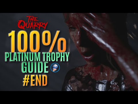 The Quarry Platinum Trophy Walkthrough - All The Quarry Trophies - All Collectables - END