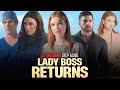 Ex Husband Step Aside Lady Boss Returns Full Movie Review All Episode Facts