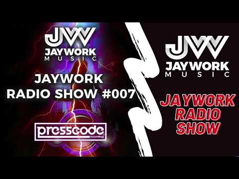 JAYWORK RADIO SHOW #007