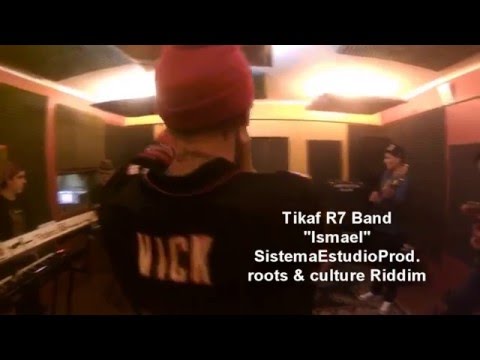 #TIKAF R7 Band- Ismael  SistemaEstudioProd.