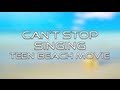 Teen Beach Movie - Can't Stop Singing (Lyrics)