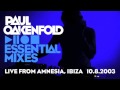 Paul Oakenfold - Essential Mix: July 10, 2003 (LIVE ...