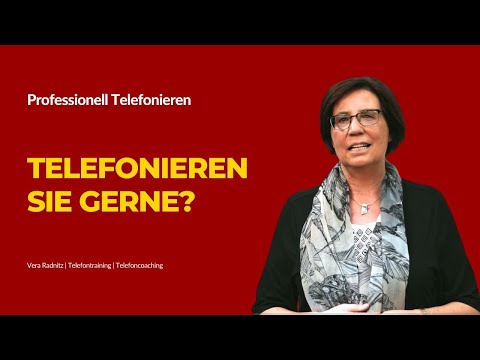 Telefonieren Sie gerne? Die Scheu vorm Telefon - Telefontraining richtig telefonieren