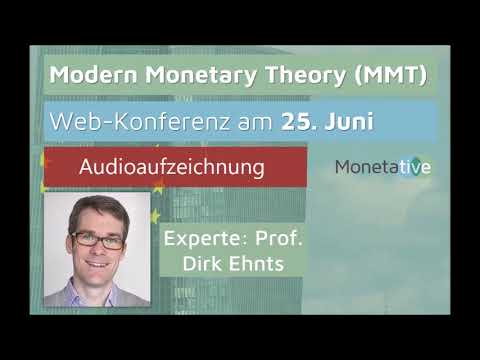 Dr. Dirk Ehnts: Modern Monetary Theory MMT (25.06.2020).