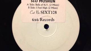 Slo Moshun - Bells Of N.Y. (House 2 House)