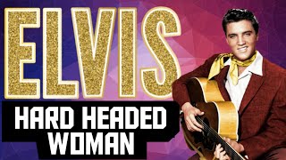 Elvis Presley - Hard Headed Woman (New Colourised Video Edit)