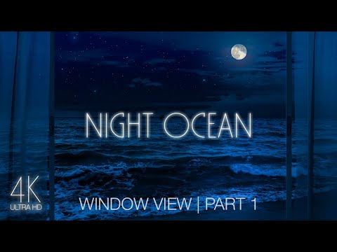 Calming Sounds of a Full Moon Night by the Beach - 4K Window View to the Ocean - Episode 1