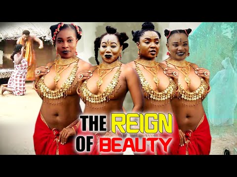 THE REIGN OF BEAUTY SEASON 1&2 FULL MOVIE - UGEZU J UGEZU 2022 LATEST NOLLYWOOD EPIC MOVIE