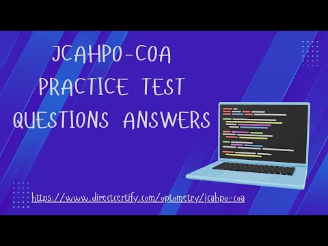 JCAHPO-COA Practice Test Questions Answers