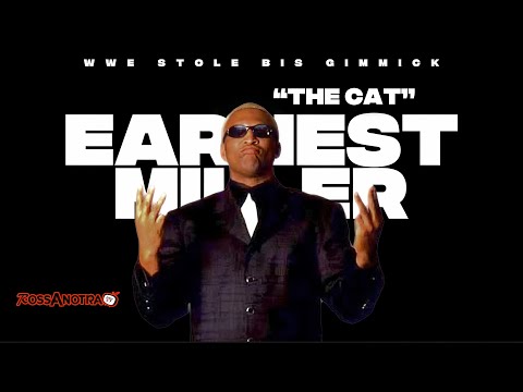 WWE Stole His Gimmick – The Truth About Ernest 'The Cat' Miller