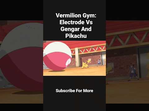 Vermilion Gym: Electrode Vs Gengar And Pikachu Amv ⚡ #shorts