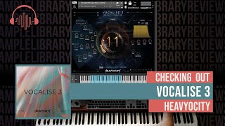Video thumbnail for Checking Out: Vocalise 3 by Heavyocity by Sample Library Review