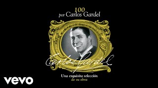 Carlos Gardel - Me Da Pena Confesarlo (Audio)
