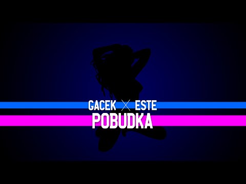 GACEK x ESTE - Pobudka