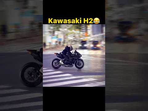 Kawasaki H2😂😂