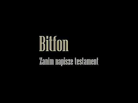 Bitfon - Zanim napiszę testament