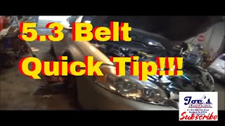 Replacing a Chevy 5.3 Serpentine Belt  Let Me Show You The Easy Way