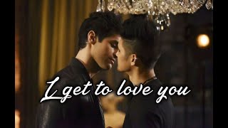 Magnus & Alec - I get to love you