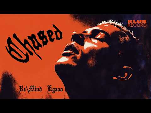 RE\MIND, KGZOO - CHASED