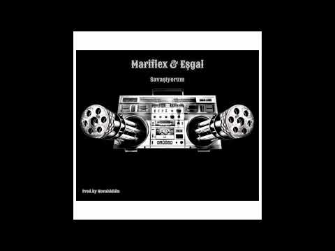 Mariflex & Eşgal - Savaşıyorum(prod.by Novahkhiin)