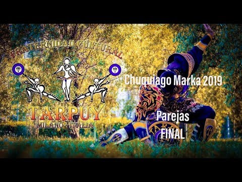 Tarpuy Milano - Chuquiago Marka 2019 Parejas Final