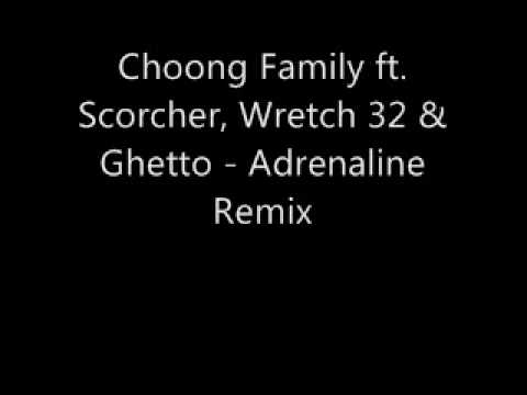 Choong Family ft Scorcher, Wretch 32 & Ghetto Adrenaline Remix