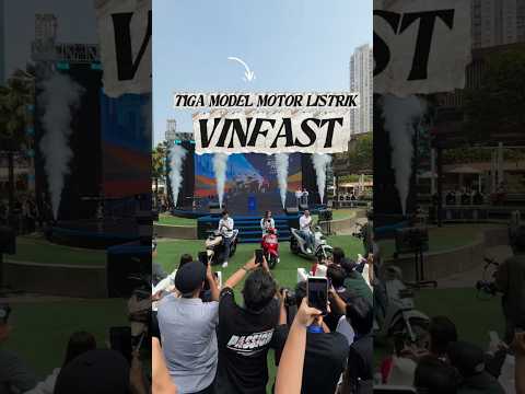 Vinfast Rilis 3 Motor Listrik di Indonesia. Ketiganya Langsung Menyasar Segmen yang Berbeda