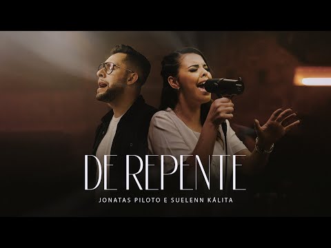 DE REPENTE (Clipe Oficial) - Jonatas Piloto e Suelenn Kálita