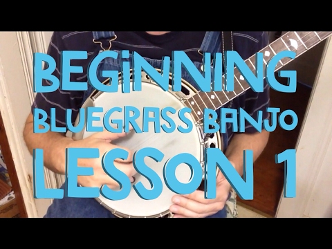 Learn to Play Bluegrass Banjo - Lesson 1