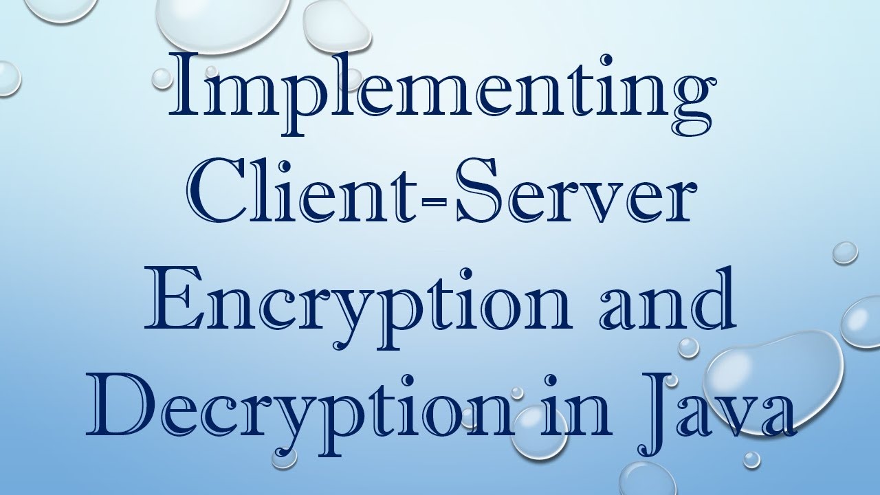 Implementing Client-Server Encryption and Decryption in Java
