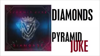 Pyramid Juke - Diamonds