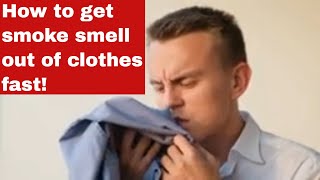 How to Get Smoke Smell Out of Clothes Fast [Detailed Guide]