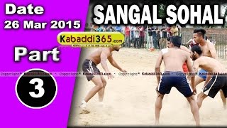 Sagal Sohal ( Jalandhar) Kabaddi Tournament 26 Mar 2015  Part 1 by Kabaddi365.com
