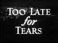Too Late for Tears (Byron Haskin, 1949)